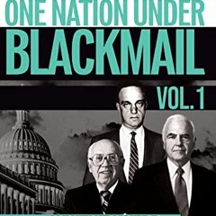 free PDF ✓ One Nation Under Blackmail - Vol. 1: The Sordid Union Between Intelligence