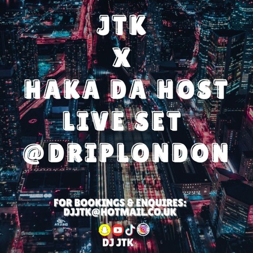 LIVE SET : #DRIPLONDON|AFROBEATS & AMAPIANO| HOSTED BY HAKA DA HOST