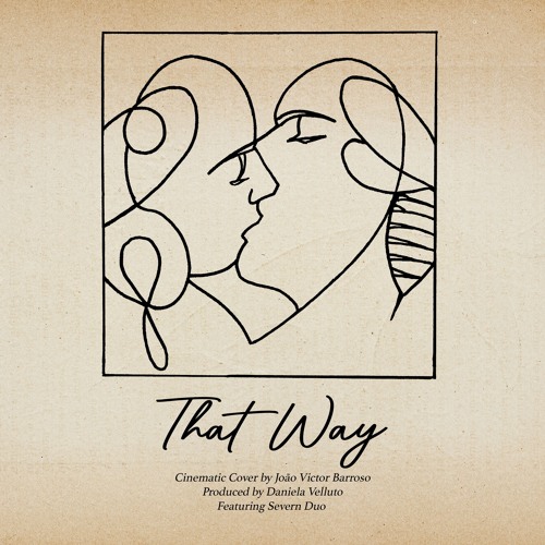 That Way (Cinematic Cover)