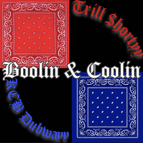 Boolin & Coolin (ft. KCB Dubbway)