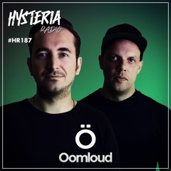 Hysteria Radio 187 (Oomloud Guest Mix)