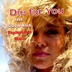 Die For You feat Stevie Rain