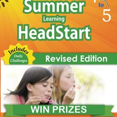 Summer Learning HeadStart, Grade 4 to 5: Fun Activities Plus Math, Reading, and Language Workbooks