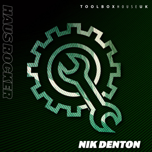 Stream Nik Denton - Haus Rocker (Radio Edit) by Toolbox House | Listen  online for free on SoundCloud