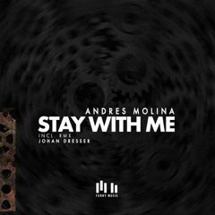 Andres Molina - Stay With Me (Original Mix)