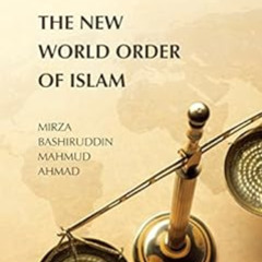 ACCESS PDF 📁 The New World Order of Islam by Mirza Bashiruddin Mahmud Ahmad [EPUB KI