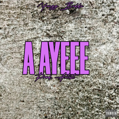 A Ayeee Prod. Artist