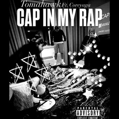 Cap in my Rap
