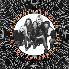 The Pussycat Dolls - Buttons (RΛVN Remix) [BUY = FREE]