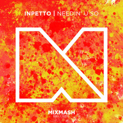 Needin' U So (Tocadisco Remix)