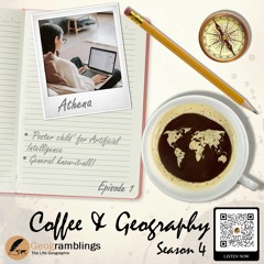 Coffee & Geography 4x01 Athena - A.I., A.I. in education, buffets, The Simpsons and more