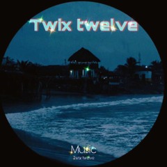 Twix twelve - elissa x house music
