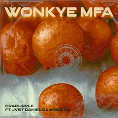 Wonkye Mfa (feat Jvst Daniels & Abi.deen)