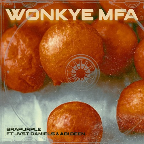 Wonkye Mfa (feat Jvst Daniels & Abi.deen)