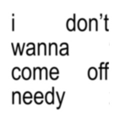 needy/need me (pitched + reverb)