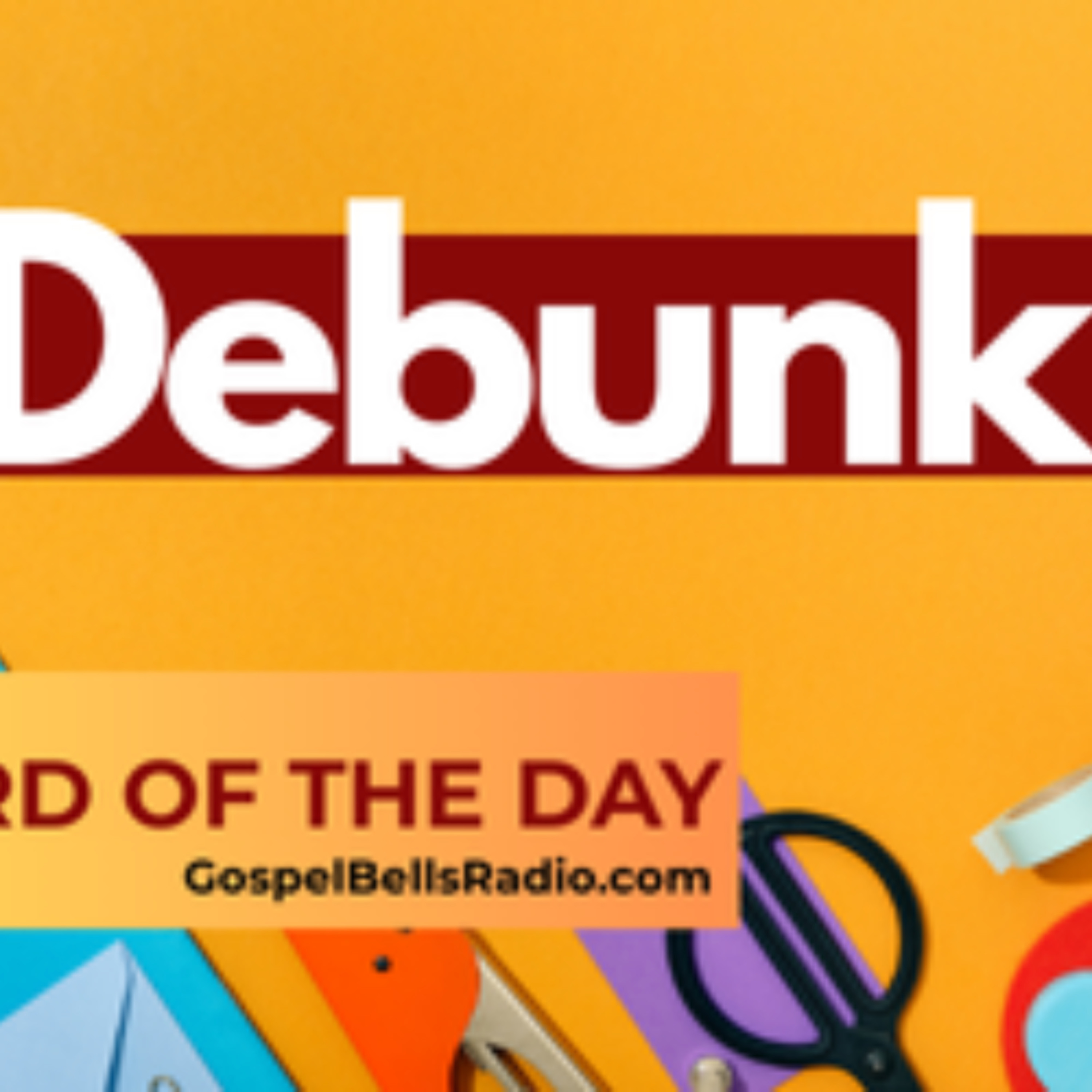 Word of the Day | DEBUNK episode artwork