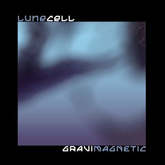 LuneCell - Gravimagnetic