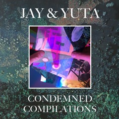 Jay & Yuta – Condemned Compilations | snippets