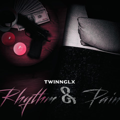 TwinnGLX - “Rhythm & Pain” (Official Audio)