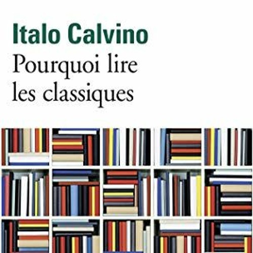 Stream Plages D'encre.N°24. Italo Calvino. Pourquoi Lire Les Classiques,  Folio.WAV by RCF Corsica | Listen online for free on SoundCloud