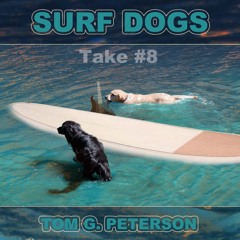 Surf Dogs (Take #8)