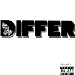 Differ ft MoneyMadeRain