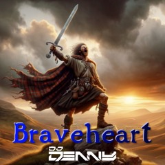 BRAVEHEART remix