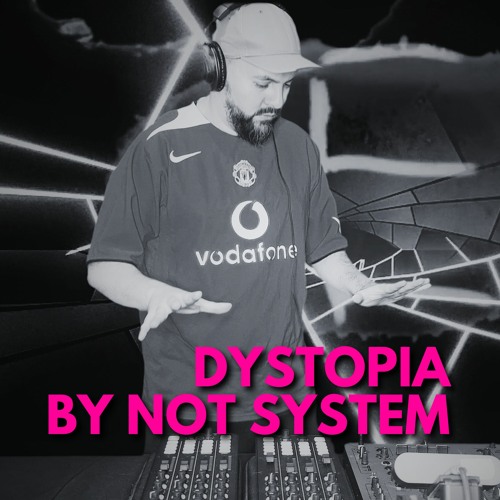 NOT SYSTEM | Dystopia 4 | Dark Disco, Indie Dance & Techno | DJ Set | Full Set 2024