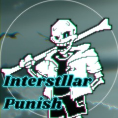 Interstllar Punish（Cover）