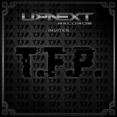 UPNEXT RECORDS INVITES T.F.P. | #050