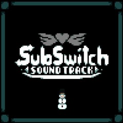 SUBSWITCH Soundtrack 003 - An Endless Friendship