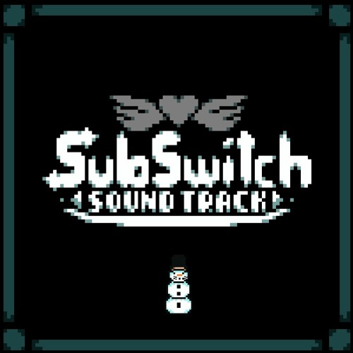 SUBSWITCH Soundtrack 003 - An Endless Friendship