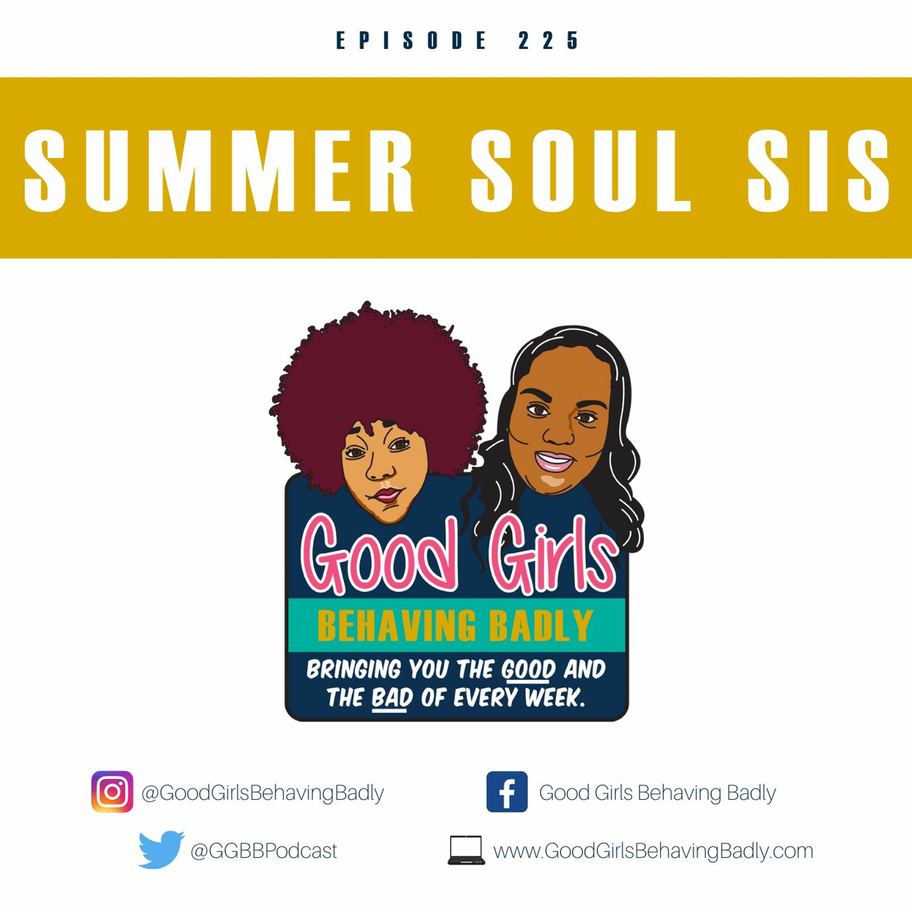 Episode 225: Summer Soul Sis