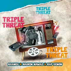 RAAMIS - Triple Threat feat. Hashim Nawaz & Rap Demon (Prod. RITHMETIC)