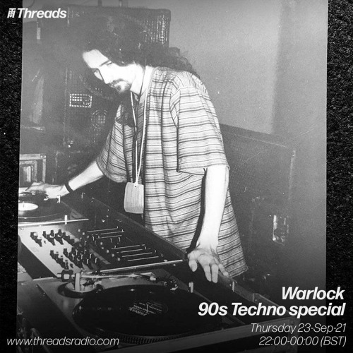 90s Techno Special - Threads Radio Sept 2021