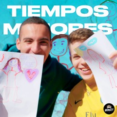 Tiempos Mejores - ft.(Ivan Escolano)