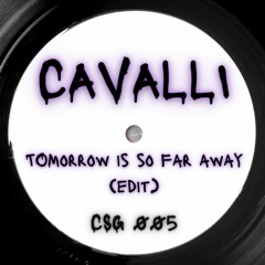 Chromatics - Tomorrow Is So Far Away (Cavalli Edit) (FREE DL)