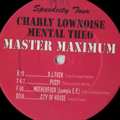 Charly Lownoise & Mental Theo - Motherfuck (Loempia E.P.) (1993)