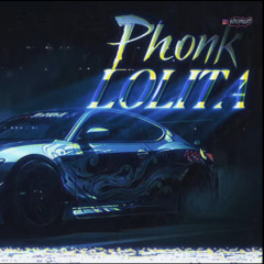 LOLITA PHONK