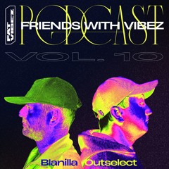 FWV Vol. 10 - Blanilla & Outselect