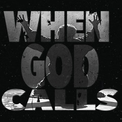 When GOD Calls