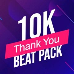 FREE 10k Thank You Beat Pack