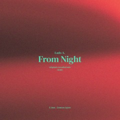 Lima.lemusique - From Night (Original mix)