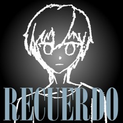 RECUERDO (Self Cover)