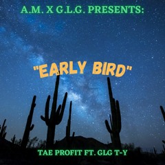 Early Bird Ft. TreyFive T-y