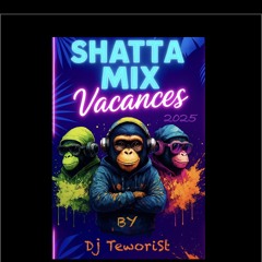 ShaTTa_MiX_Vacances_2025 by Dj TewOriSt