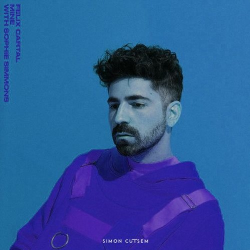 Felix Cartal - Mine (Simon Cutsem Remix)