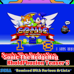 Sonic The HedgeHog KholdPhuzion Teaser Mix 5