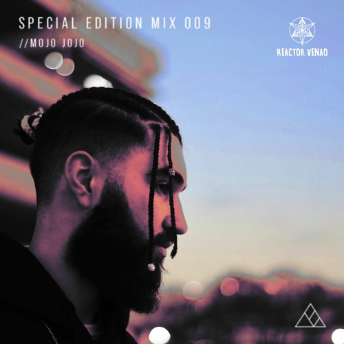 SPECIAL EDITION MIX 009 //MOJO JOJO