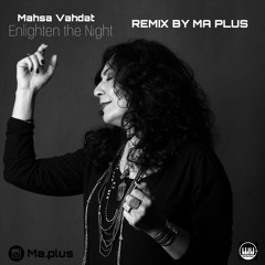 MA Plus. - Enlighten The. Night. Remix